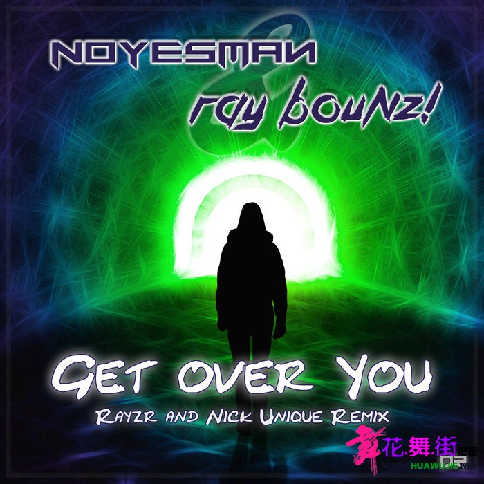00-noyesman_x_ray_bounz_-_get_over_you_(rayzr_and_nick_unique_remix)-(4061707567.jpg