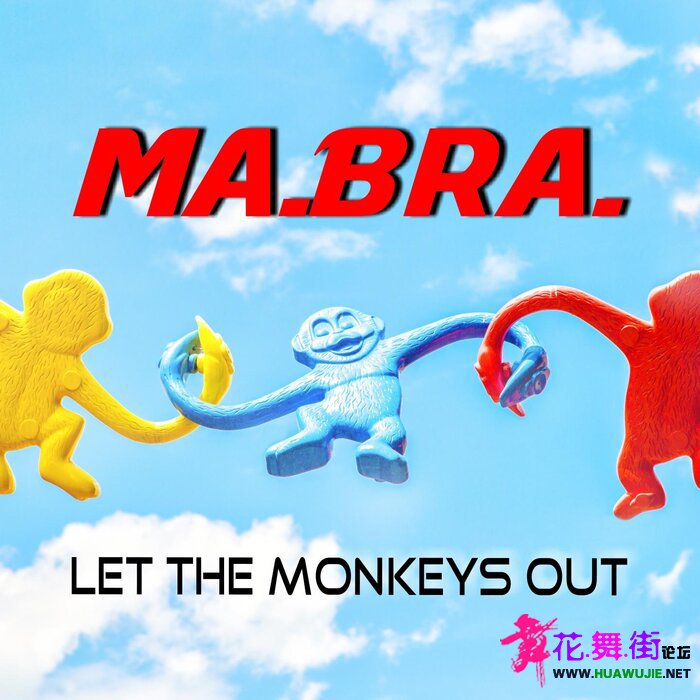 00-ma.bra._-_let_the_monkeys_out_(ma.bra._mix)-(3616558813275)-single-web-2021-p.jpg