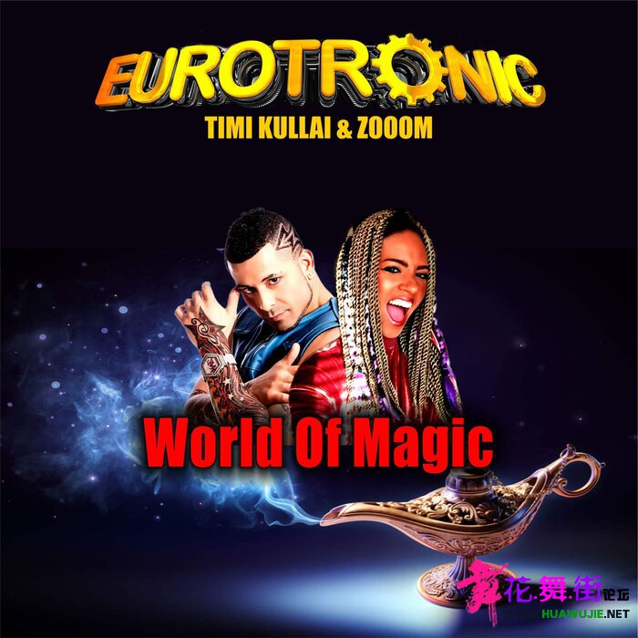 00_eurotronic_feat_timi_kullai_and_zooom_-_world_of_magic-web-2022-idc.jpg