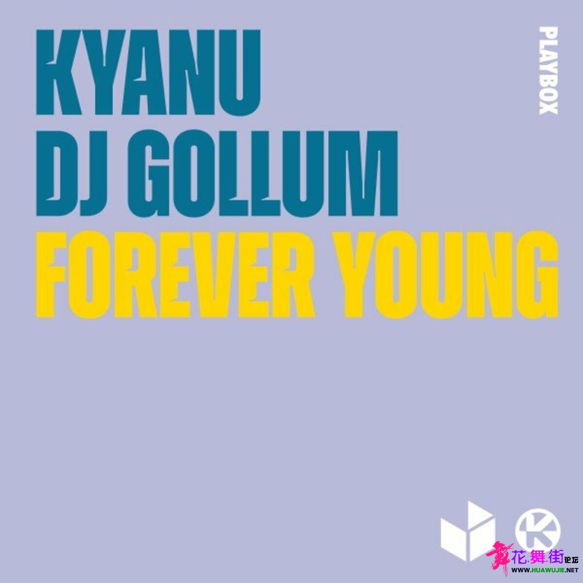00-kyanu_x_dj_gollum_-_forever_young-single-web-2022.jpg