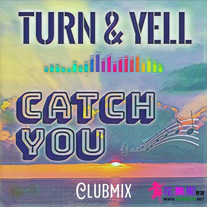 00-turn_and_yell_-_catch_you_(clubmix)-(4061707988592)-single-web-2022-pic-zzzz.jpg
