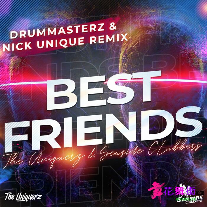 00-the_uniquerz_and_seaside_clubbers--best_friends_(drummasterz_and_nick_unique_.jpg