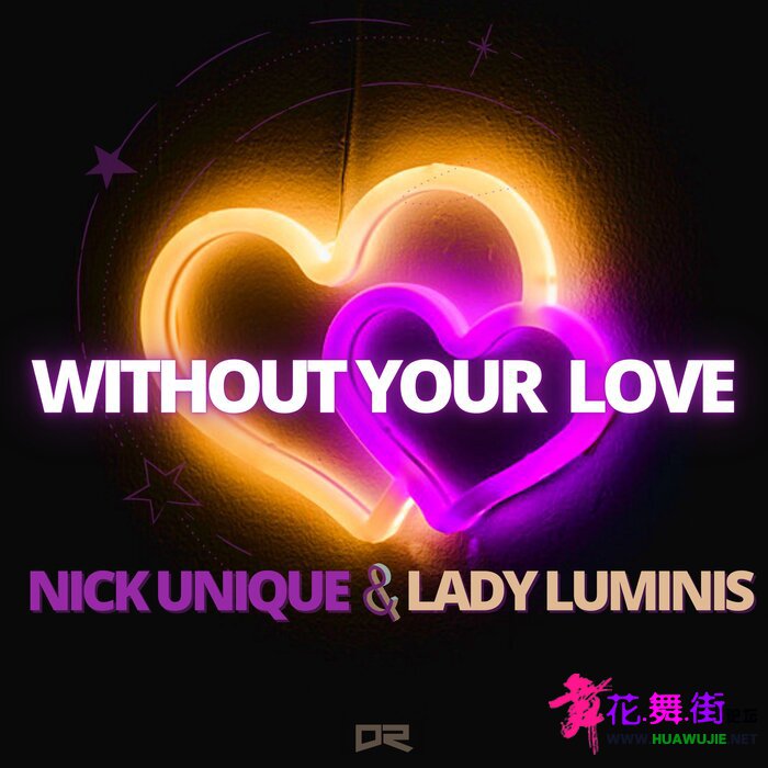 00-nick_unique_and_lady_luminis_-_without_your_love-(4061707925818)-web-2022-pic-zzzz.jpg