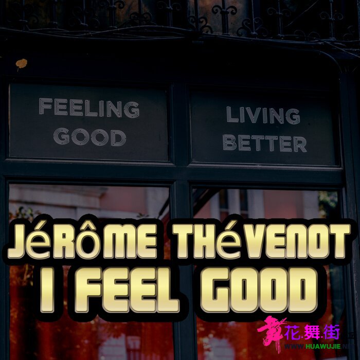 00-jerome_thevenot_-_i_feel_good-(3616849679146)-web-2022-pic-zzzz.jpg