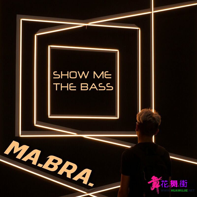 00-mabra_-_show_me_the_bass-(3617228182202)-single-web-2023-pic-zzzz_ͼ.jpg