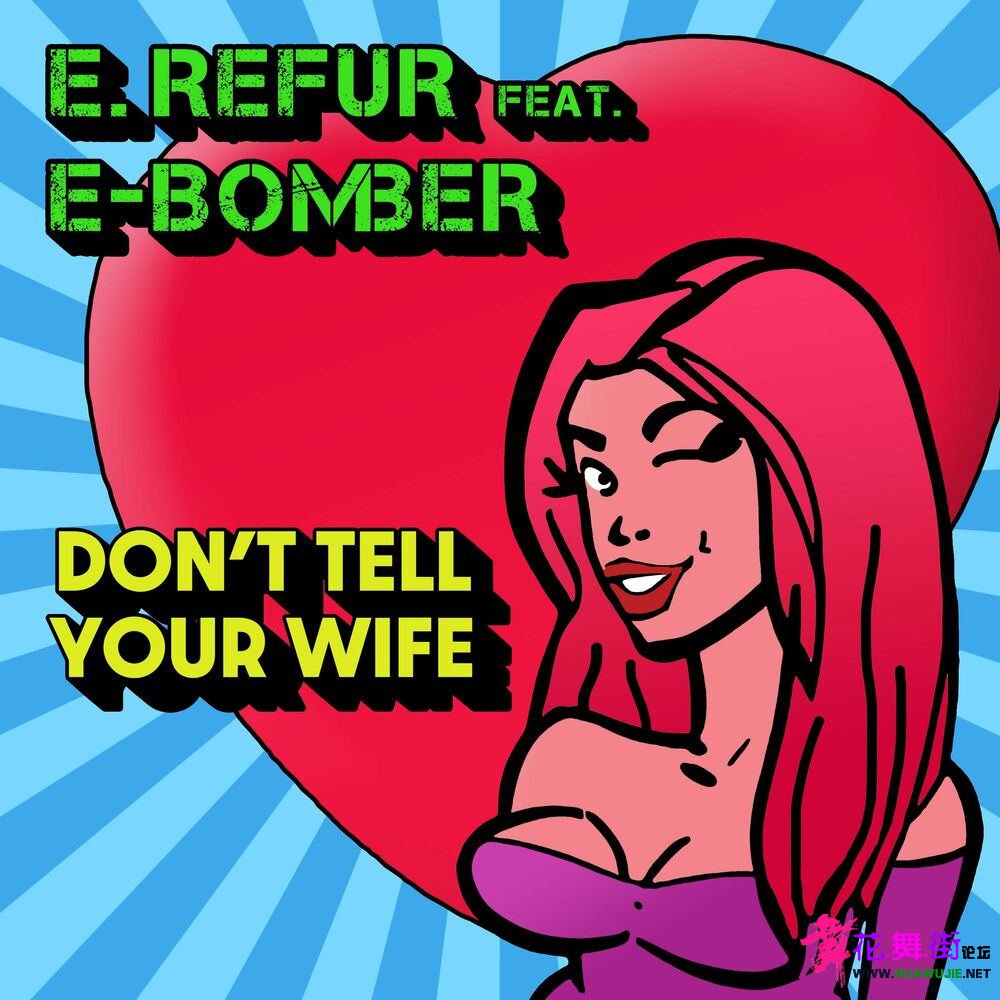 00-e_refur_feat_e-bomber_-_dont_tell_your_wife-web-2023-pic-zzzz_ͼ.jpg