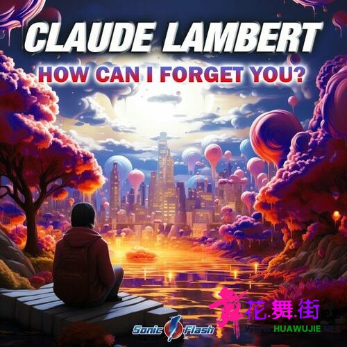 00-claude_lambert_-_how_can_i_forget_you-(sfl111)-web-2023_ͼ.jpg