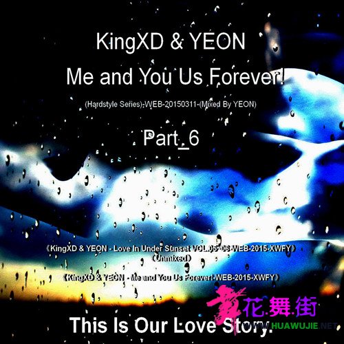 00_KingXD &amp; YEON - Me and You Us Forever!Part_6(Hardstyle Series)-WEB-20150311.jpg