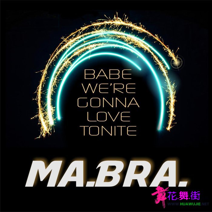 00-ma.bra._-_babe_were_gonna_love_tonite-(3616551438499)-single-web-2021-pic-zzzz.jpg