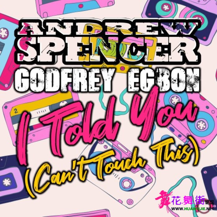 00-andrew_spencer_and_godfrey_egbon_-_i_told_you_(cant_touch_this)_(remixes)-(mm.jpg