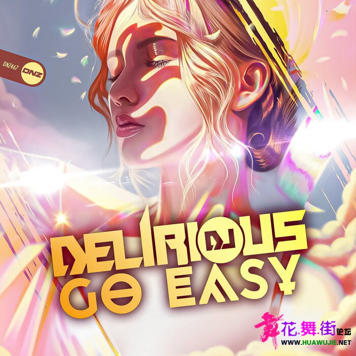 00-dj_delirious_-_go_easy-(dnz467)-single-web-2022-pic-zzzz.jpg