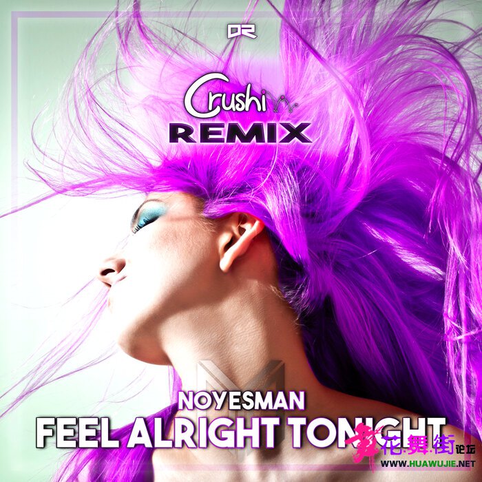 00-noyesman_-_feel_alright_tonight_(crushi_remix)-(4061707685088)-web-2022-pic-zzzz.jpg