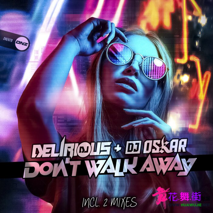 00-dj_delirious_and_dj_oskar_-_dont_walk_away-(dnz478)-web-2022-pic-zzzz.jpg