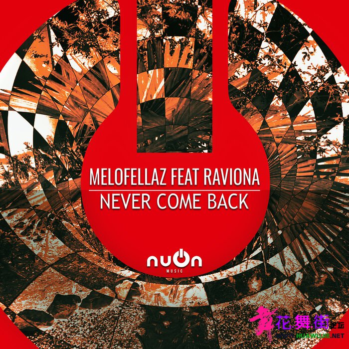 00-melofellaz_feat_raviona_-_never_come_back-(nuon168)-web-2022-pic-zzzz.jpg