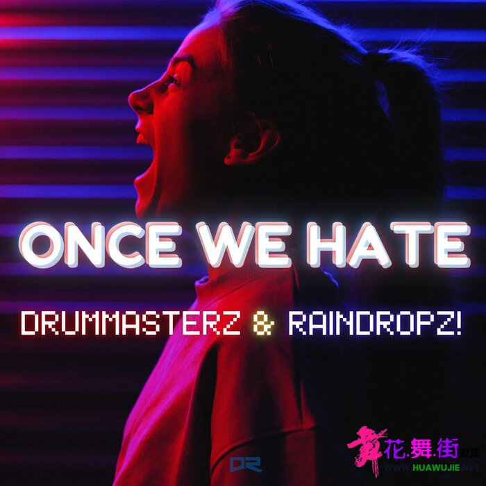 00-drummasterz_and_raindropz_-_once_we_hate-(4061707960079)-web-2022-pic-zzzz.jpg