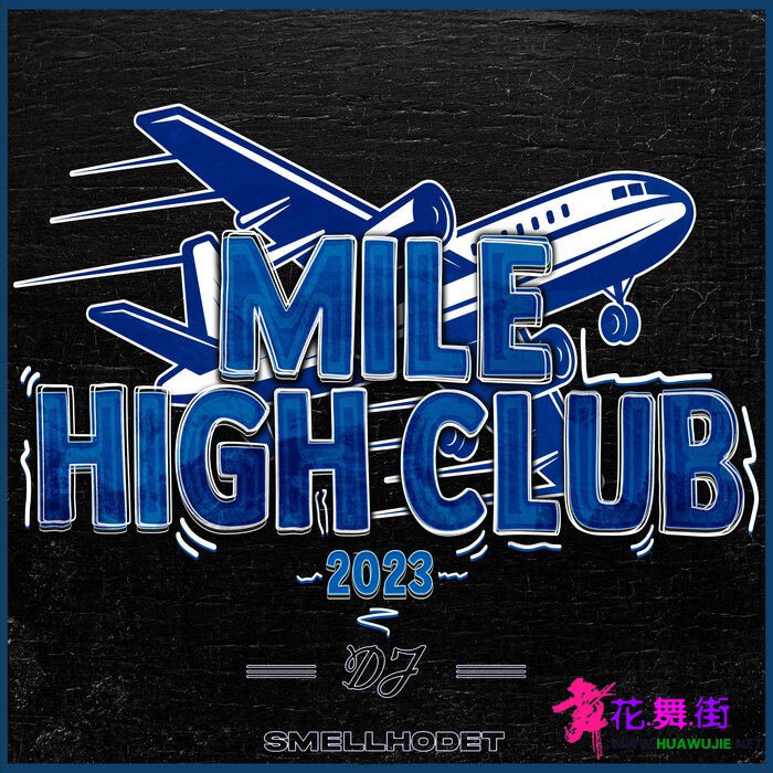 00-dj_smellhodet_-_mile_high_club_2023-(awd570816)-single-web-2022-pic-zzzz_��ͼ��.jpg