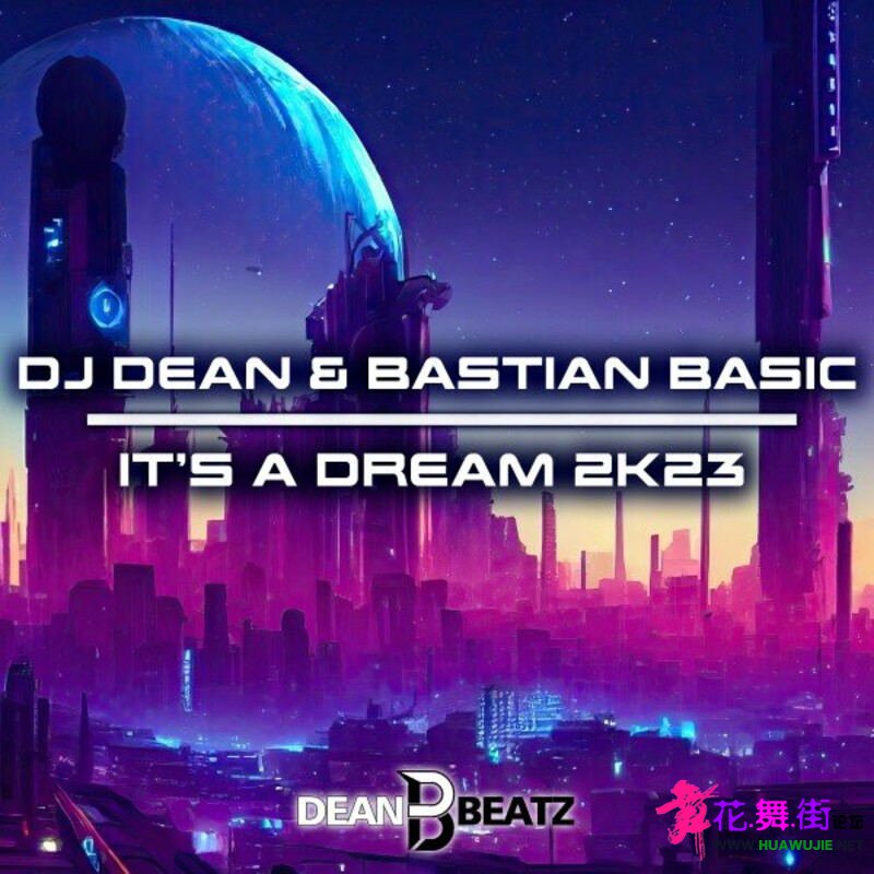 00-dj_dean_and_bastian_basic_-_its_a_dream_2k23-(db094)-web-2023-pic-zzzz_��ͼ��.jpg