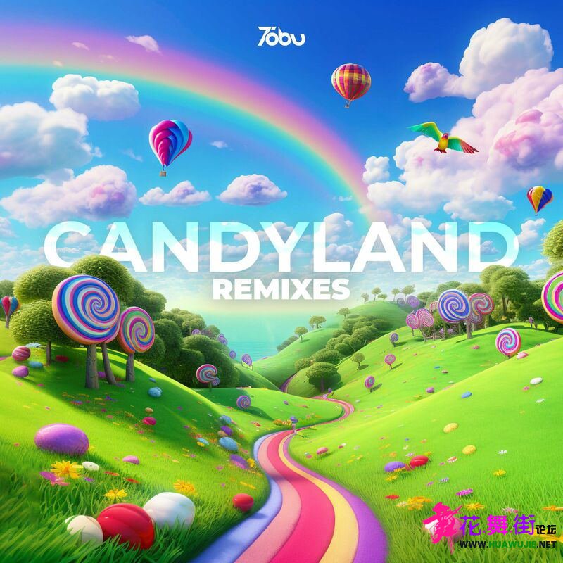 00-tobu_-_candyland_(remixes)-(198027421714)-web-2023-pic-zzzz_��ͼ��.jpg