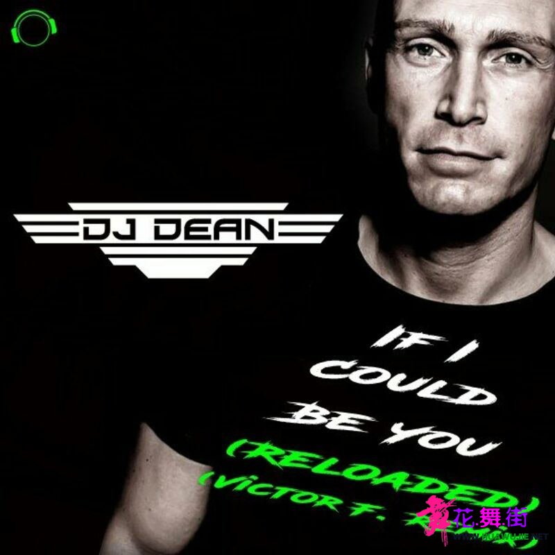 00-dj_dean_-_if_i_could_be_you_(reloaded)_(victor_f._remix)-(mmrd1718)-web-2023-.jpg
