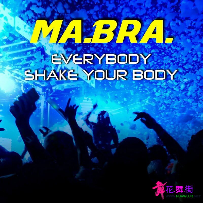 00-ma.bra._-_everybody_shake_your_body-(3617224005420)-single-web-2023-pic-zzzz_��ͼ��.jpg