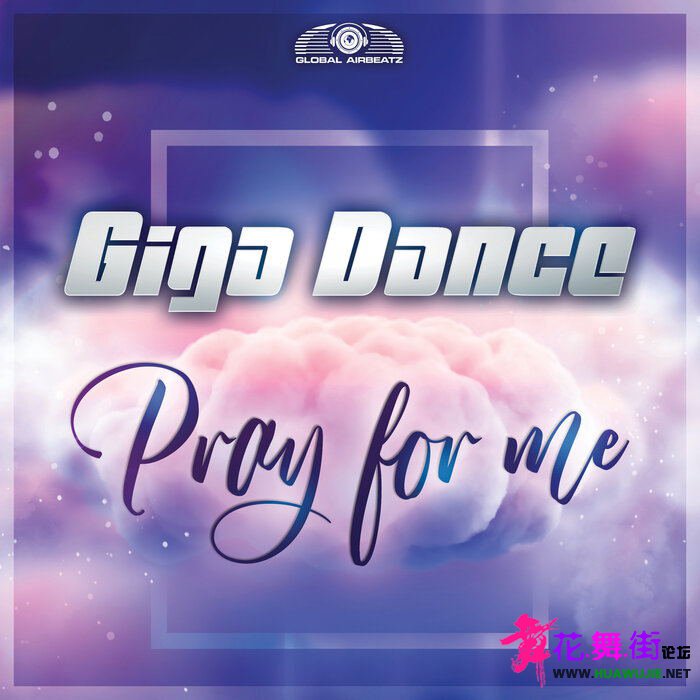 00-giga_dance_-_pray_for_me-(gaz385)-single-web-2023_��ͼ��.jpg