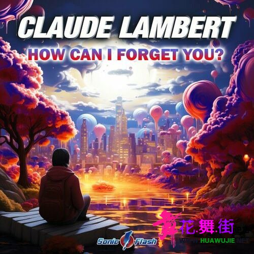 00-claude_lambert_-_how_can_i_forget_you-(sfl111)-web-2023_��ͼ��.jpg