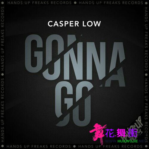 00-casper_low_-_gonna_go-web-2023_��ͼ��.jpg