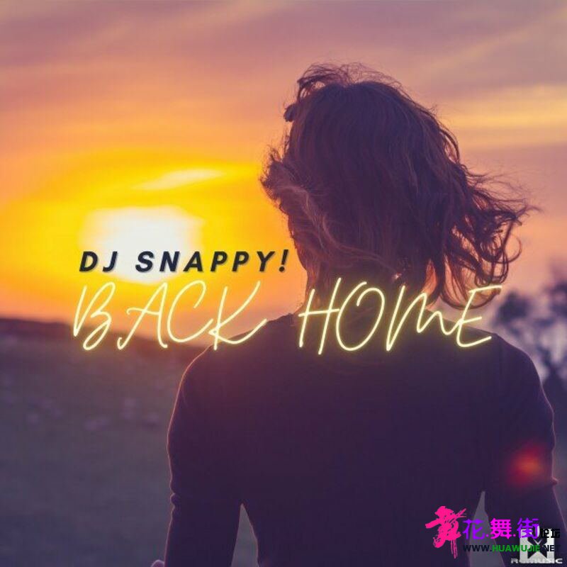 00-dj_snappy_-_back_home-(4067248356005)-web-2024-pic-zzzz_��ͼ��.jpg