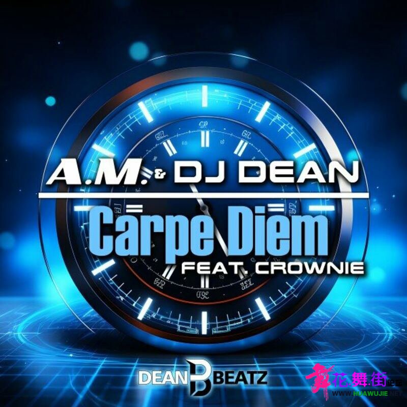 00-am_and_dj_dean_feat_crownie_-_carpe_diem-(db121)-web-2024-pic-zzzz_��ͼ��.jpg